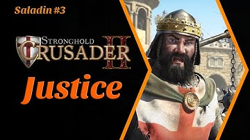 STRONGHOLD CRUSADER 2 - Justice (2023 Gameplay Walkthrough)