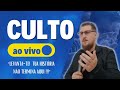 Culto Ao Vivo - Levanta-te! Tua História Não Termina Aqui!!!