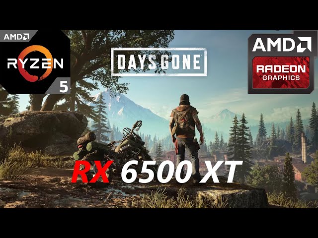 Days Gone RX 6500 XT + Ryzen 5 5600X (High Settings) - YouTube