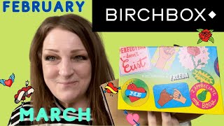 Birchbox March and February subscription Box Unboxing 2021