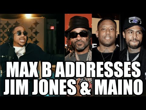 Max B Finally Responds To Jim Jones & Maino For Being Mad At Dave East Linking With Up Him