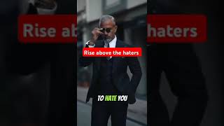 "Rise above the haters" #motivation #relationship #emotional #ai #aimotivationalquotes #shorts #hate screenshot 4
