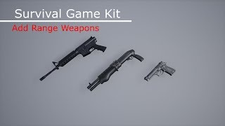 Survival Game Kit (Add Range Weapon)