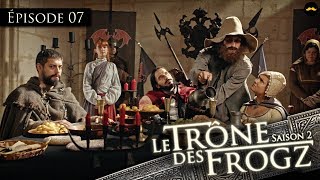 TRÔNE DES FROGZ S2E7 : L'INFILTRÉ