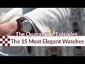 The 15 Most Elegant Watches