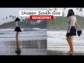 South Goa Like Never Before - Untouched Places to See And Things To Do