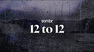 sombr - 12 to 12 (lyrics)