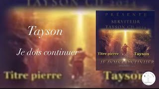 Nouveau Cantique 2024 Tayson Je Dois Continuer Vie Et Lumière