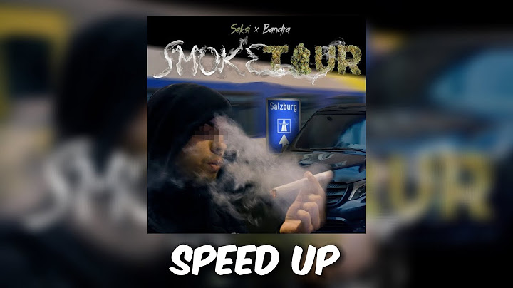 SEKSI x BANDRA - SMOKE TOUR [ SPEED UP ]