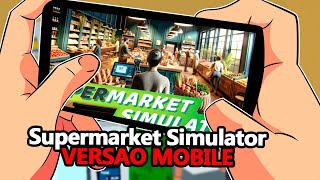 Supermarket Simulator MOBILE