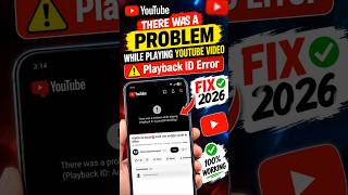 🚨 There Was a Problem While Playing YouTube Video | Playback ID Error Fix 2026 ✅ #shorts