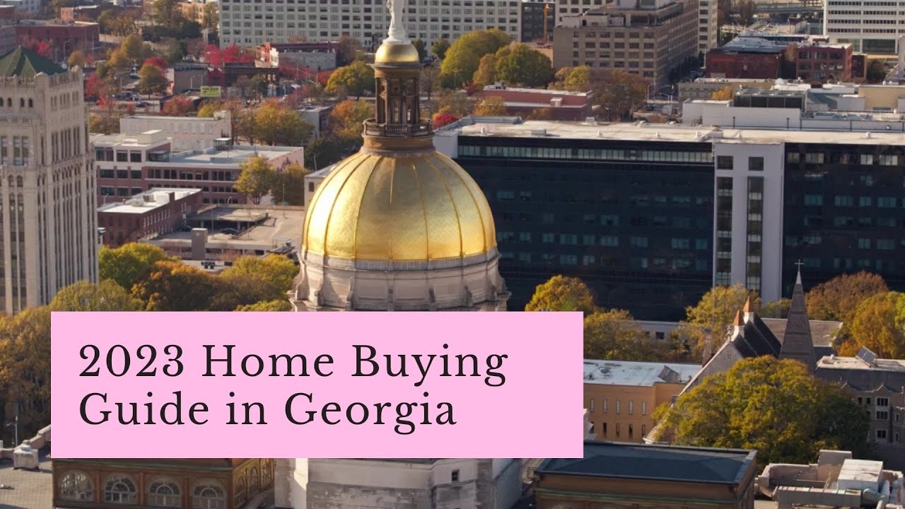 2023 Home Buying Guide in Georgia
