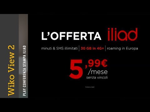 ILIAD SIM LOW COST Tariffa e considerazioni. PLAY da Wiko View 2 pro