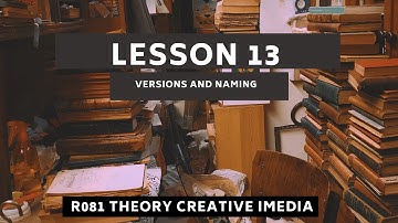 Lesson #13   Versioning and Naming