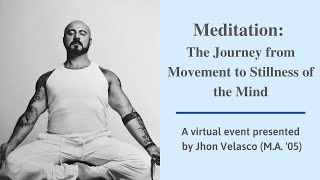 Meditation | The Journey from Movement to Stillness of the Mind