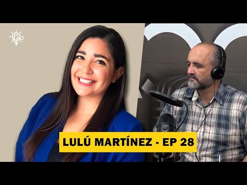 Episodio  28 Lulú Martínez / Conoce 30 Paises antes de cumplir 30 Años.