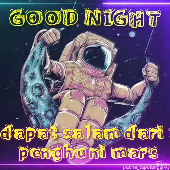 story wa (GOOD NIGHT dari mars )