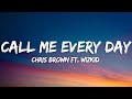 Chris Brown - Call Me Every Day (Lyrics) ft. WizKid