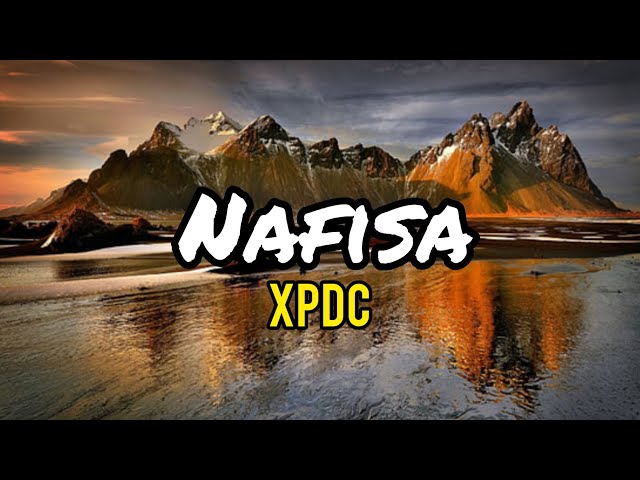 XPDC - Nafisa (lirik) class=