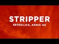 Sevdaliza Stripper Letra Lyrics Ft Kenia Os