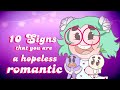 10 Signs That You Re A Hopeless Romantic 