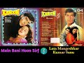 Main Bani Hoon Sirf/Kumar Sanu & Lata Mangeshkar/Kanoon(1994)/Beautiful Love Song/Original CD Rip/HQ