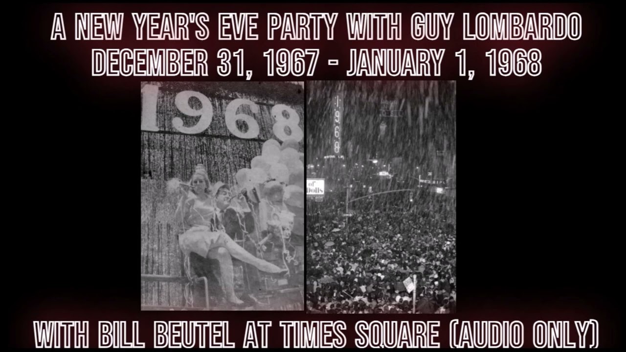 A New Year's Eve Party With Guy Lombardo - December 31, 1967 (Audio Only)