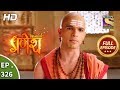 Vighnaharta Ganesh - Ep 326 - Full Episode - 20th November, 2018