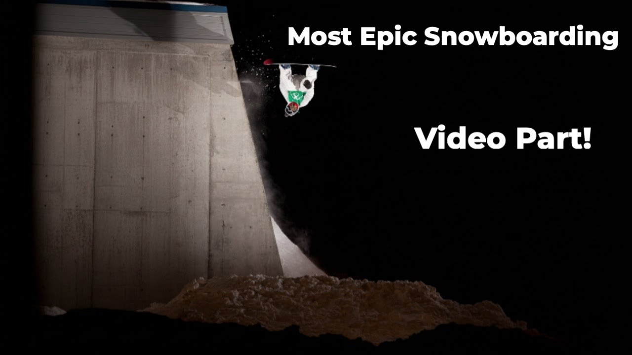 The Most Legendary Snowboarding Segment Ever