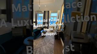Matild Palace room tour ｜ Luxury Collection Hotel, Budapest #hotels #budapest #marriott