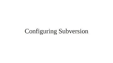 Configuring Subversion