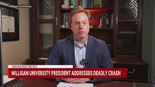 Milligan University president addresses community after students die in crash