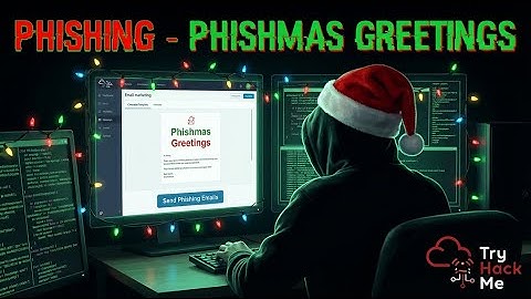 Advent of Cyber 2025 – @RealTryHackMe | Day 12 | Phishing - Phishmas Greetings
