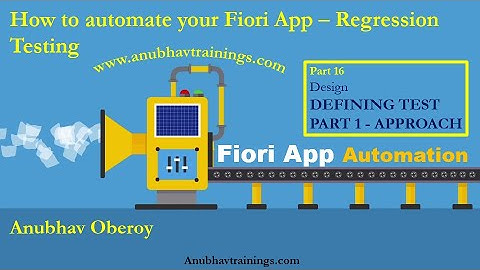 Part 16 SAP Fiori test Automation | Build your Testcase and Framework | SAP UI5 automation testing