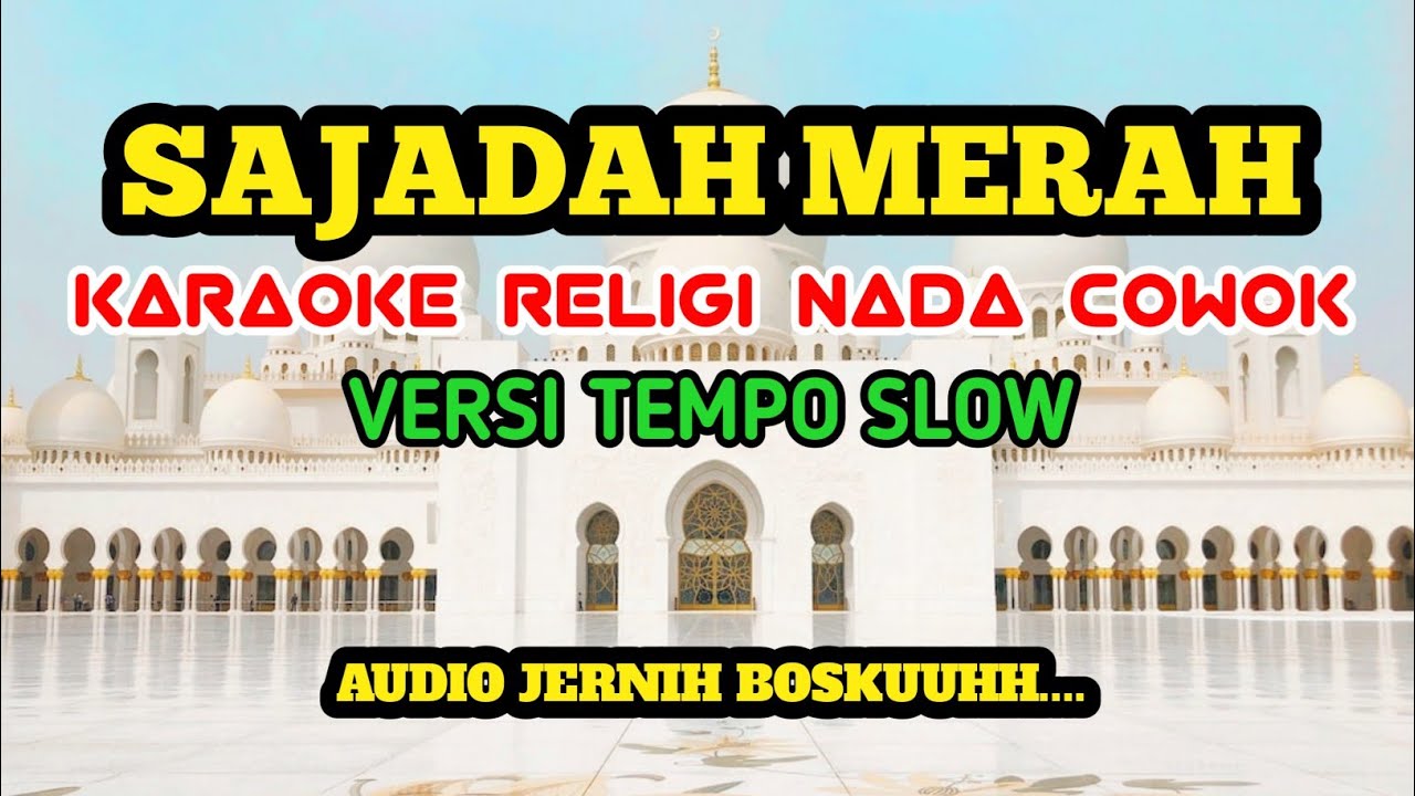 SAJADAH MERAH (KARAOKE) Versi Tempo Slow‼️Nada Cowok