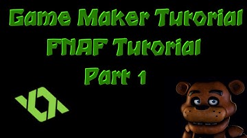 Game Maker Tutorial - FNAF Fan Game - #1