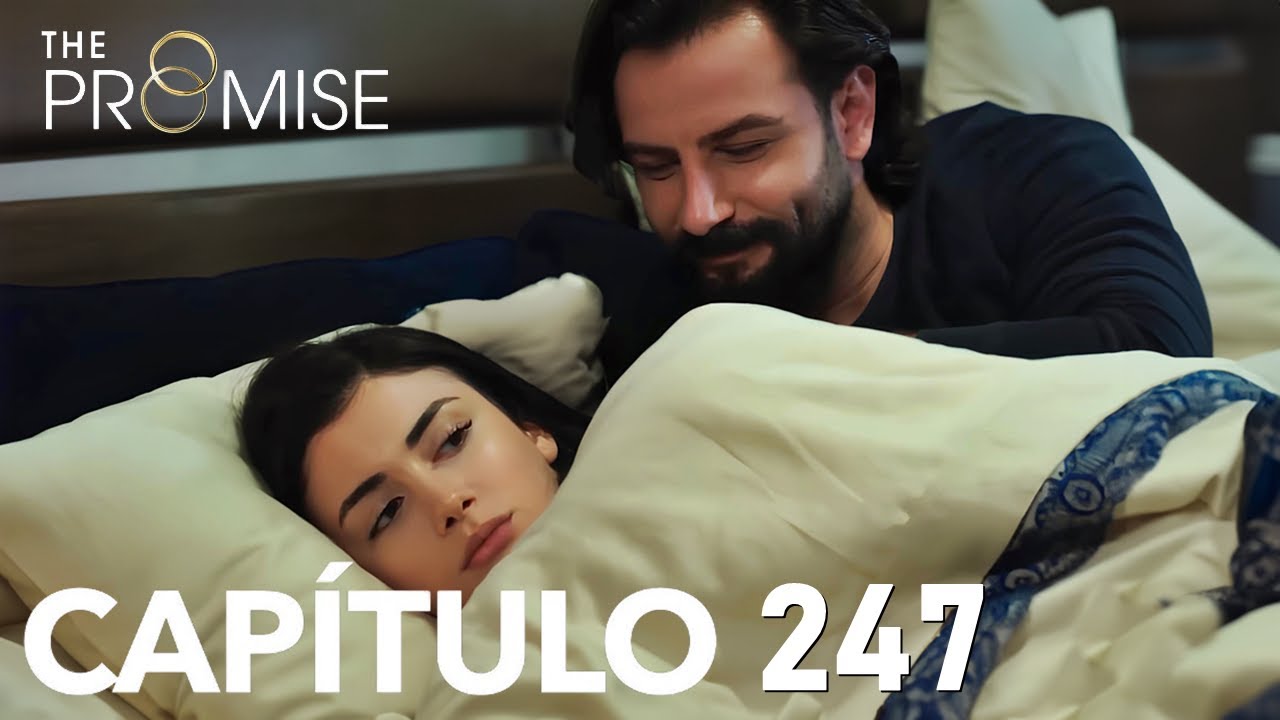 la-promesa-cap-tulo-247-en-espa-ol-reyhan-est-teniendo-una-crisis