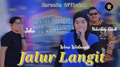 Video Karaoke Lirik JALUR LANGIT - Woro Widowati X Ndarboy Genk X Jeho | Yen Jalur Langit Dibukak