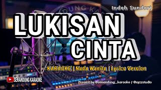 Lukisan Cinta - Karaoke Nada Pria / Cowok (Sensenandung Karaoke)