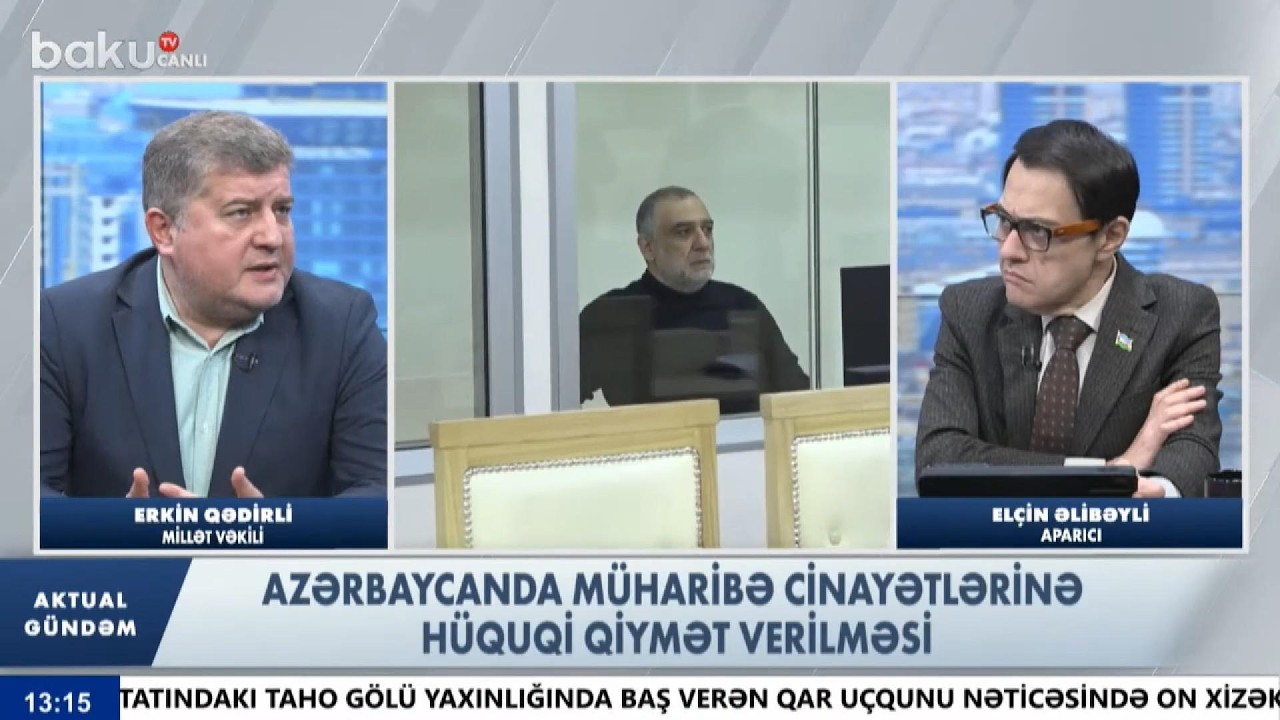 Erkin Qədirli müharibə cinayətləri törətmiş şəxslərlə bağlı verilmiş məhkəmə qərarını şərh etdi.