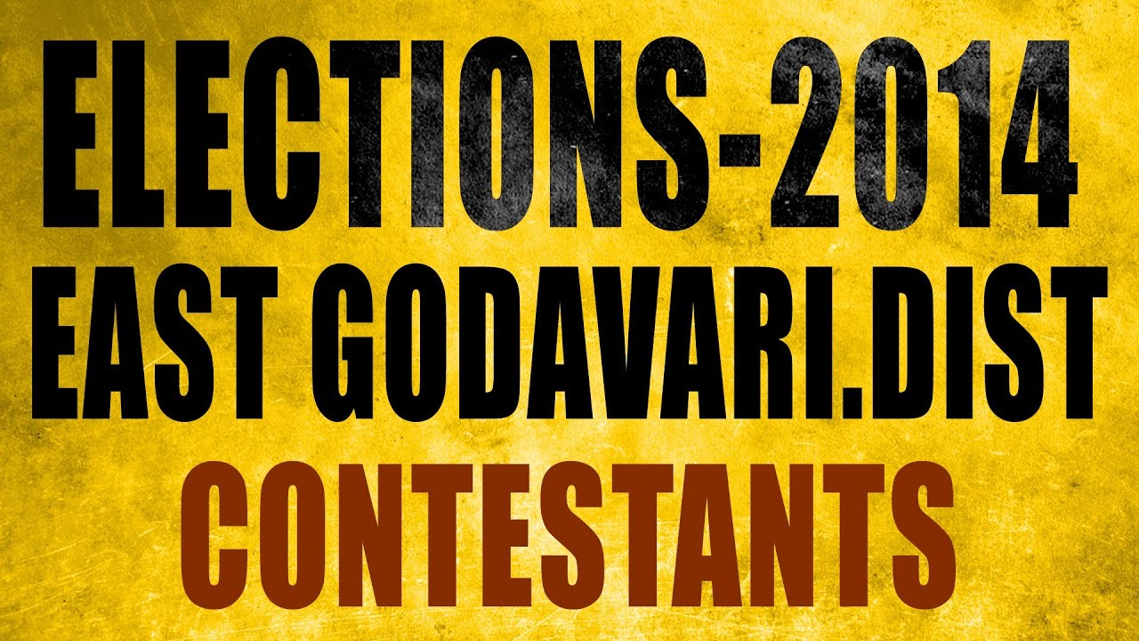 Know Your Leader - Seemandhra - East Godavari District Contestants