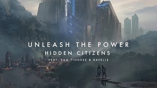Hidden Citizens - Unleash The Power feat. Sam Tinnesz and Rayelle (1 hour)