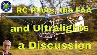 RC Pilots, the FAA and Ultralights - A Discussion