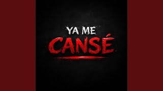 Ya Me Canse