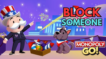 How to Block Someone in Monopoly Go 2025?