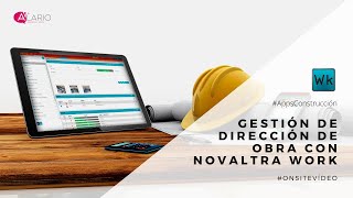 Novaltra WORK  |  GESTIÓN DE DIRECCIÓN DE OBRA Made in Spain