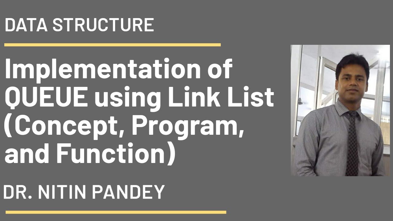 Implementation Of Queue Using Linked List with code In Hindi - YouTube