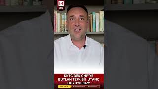 KKTC solundan CHP'ye butlan atanmasına tepki