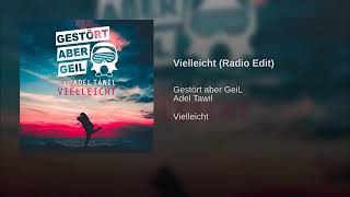 Gestört aber Geil / Vielleicht