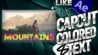 Ae Like Colouring Text In CapCut Tutorial.